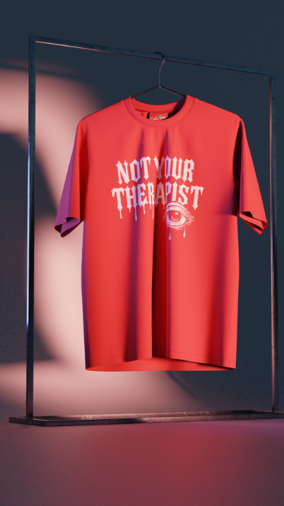 Red t-shirt with 'Not Your Therapist' text on a dark background